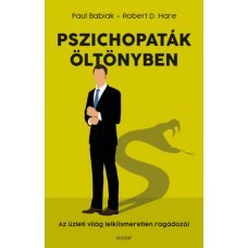 Pszichopaták öltönyben - Az üzleti világ lelkiismeretlen ragadozói   27.95 + 1.95 Royal Mail